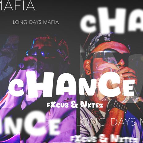CHANCE ft. FXCUS & NXTEZ cover art