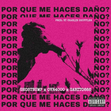 ¿Xq Me Haces Daño? ft. Gabo Gabito & Ghostbump cover art