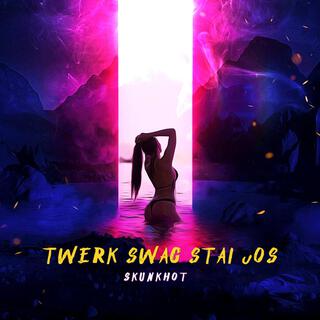 Twerk Swag Stai Jos cover art