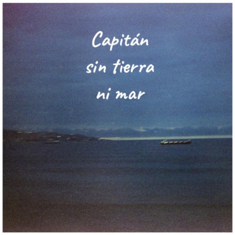 Capitán (Sin Tierra Ni Mar) cover art