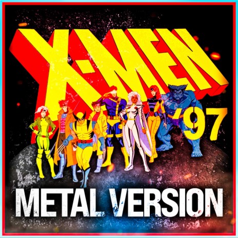 X-Men '97 Theme (Metal Version) cover art