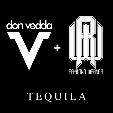 Tequila ft. Raymond Warner