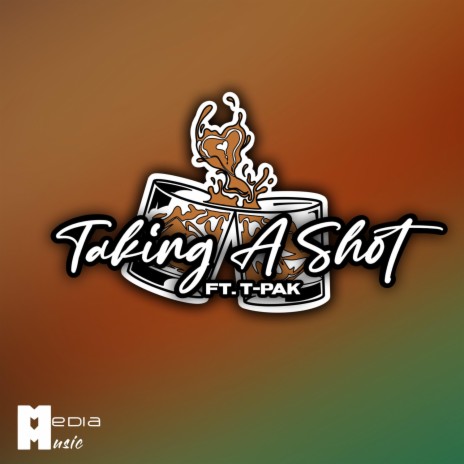 Taking A Shot (Radio Edit) ft. T-Pak cover art