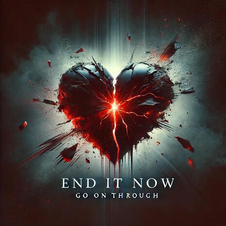 End It Now (Go On Through) cover art