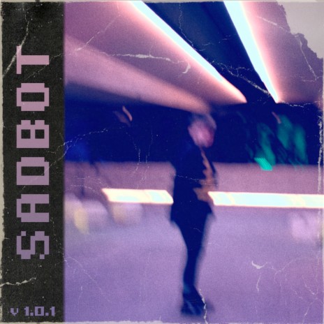 sadbot will return... cover art