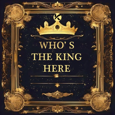 Who's The King Here cover art