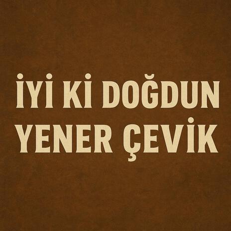 İyi ki doğdun (Yener KRAL) cover art