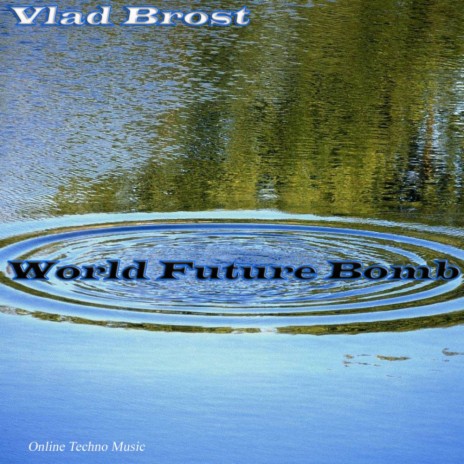 World Future Bomb (Original Mix) cover art