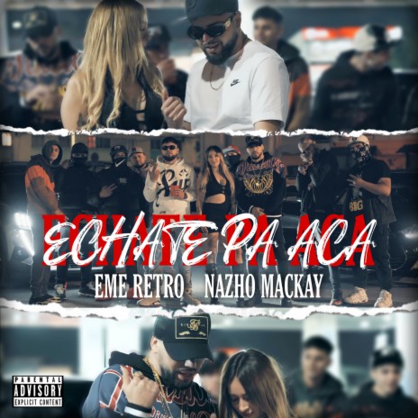Echate Pa Aca ft. nazho mackay cover art