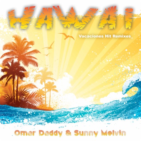 Hawái (Lemonade Remix Edit) ft. Sunny Melvin