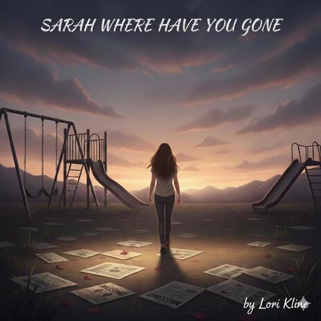 Sarah Where Have You Gone cover art