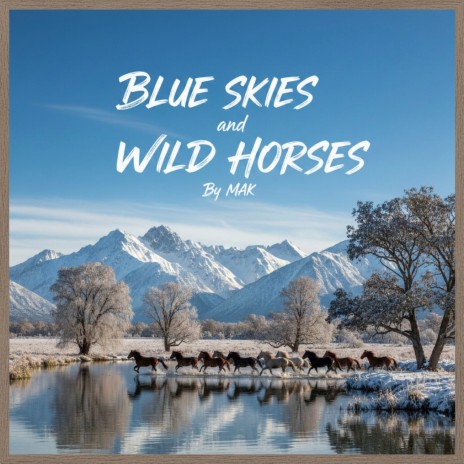Blue Skies and Wild Horses cover art