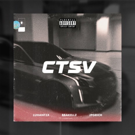 CTSV ft. JPGRich & BBAKellz