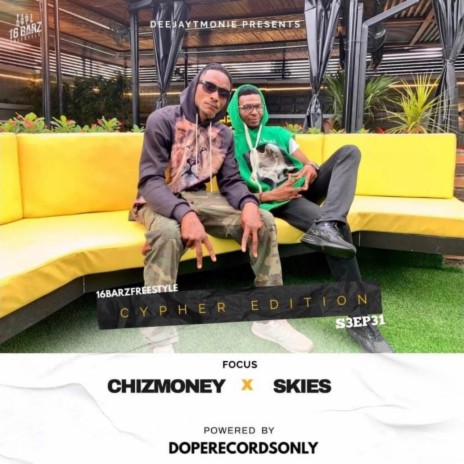 #16BarzFreestyleS3EP31 (Cypher Edition) ft. Chizmoney & Skies cover art