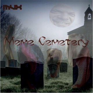 MEME CEMETERY