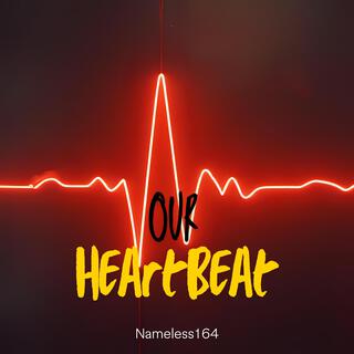 Our Heartbeat