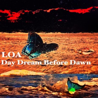 Day Dream Before Dawn