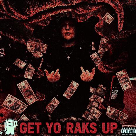 GET YO RAKS UP ft. ¥outhart cover art