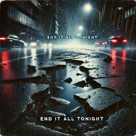 End It All Tonight cover art