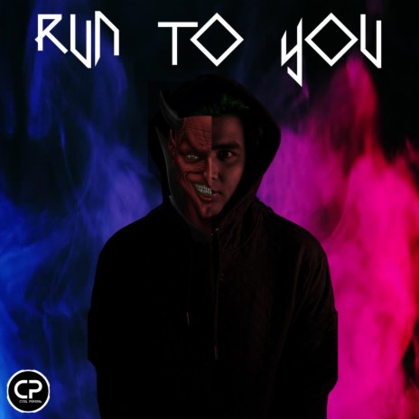 Run to You