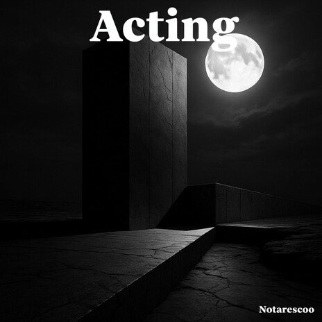 Acting