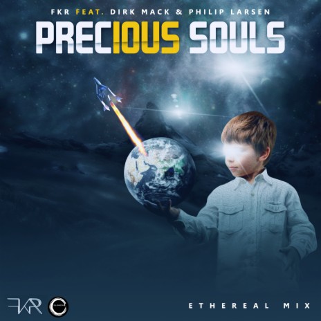 Precious Souls (Ethereal Radio Edit) ft. Dirk Mack & Philip Larsen cover art