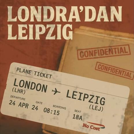 LONDRA'DAN LEIPZIG ft. KANTAR & MNT cover art