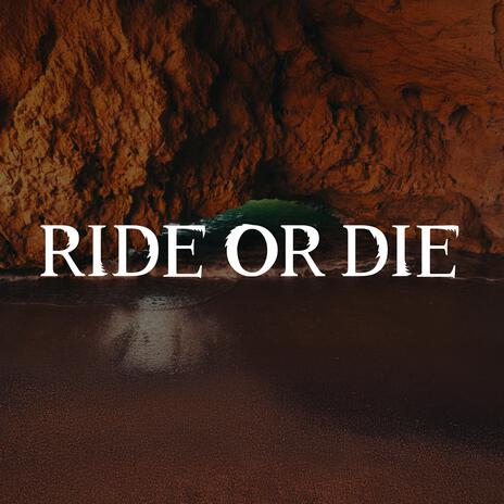 RIDE OR DIE cover art