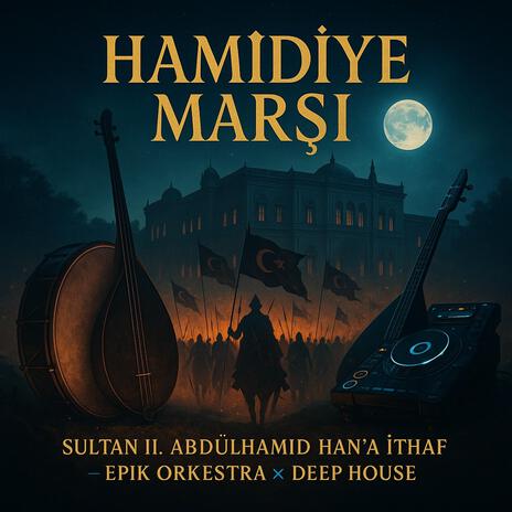 Hamidiye nin Yürüyüşü (Abdülhamid Han) cover art