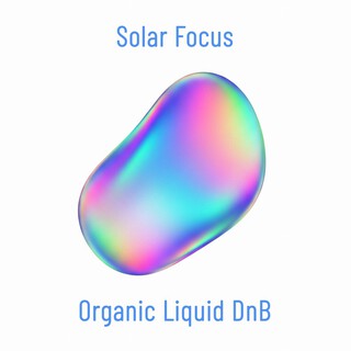 Solar Focus: Organic Liquid DnB for Deep Work