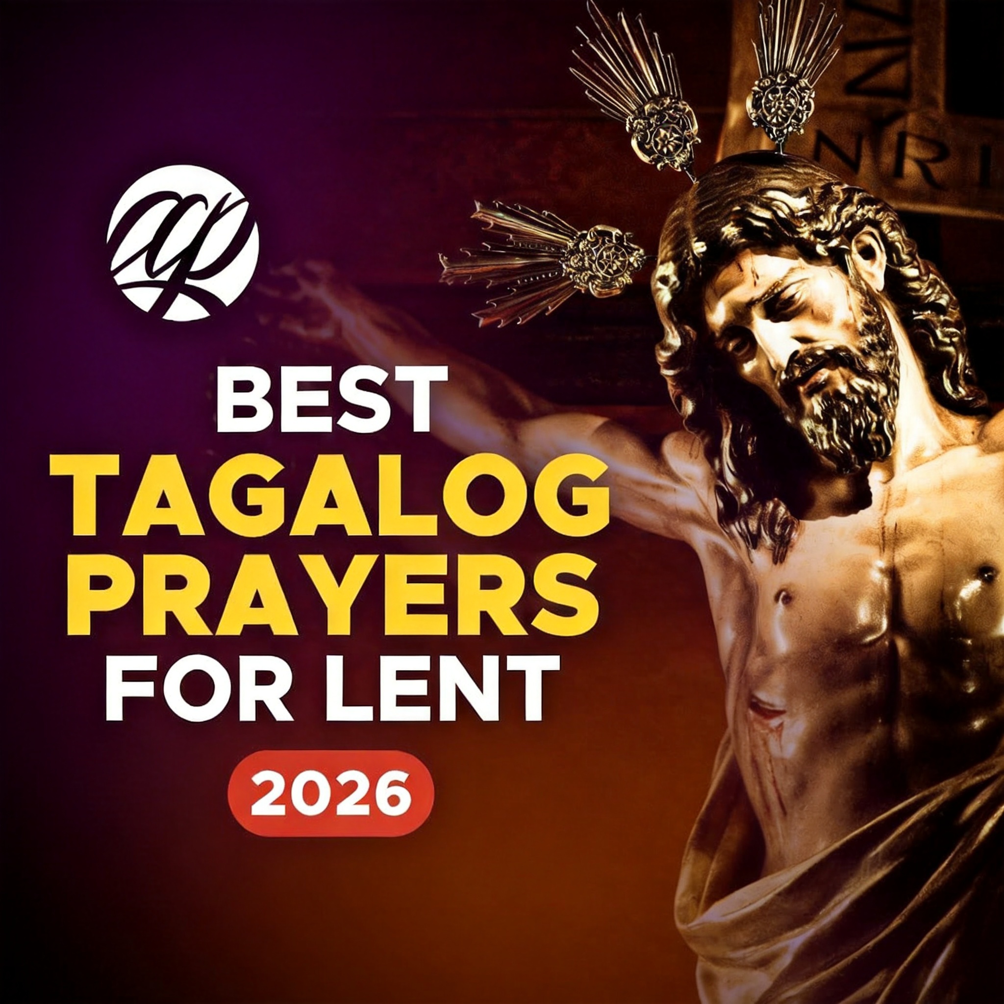Tagalog Prayers for Lenten Season ✝️ | Holy Week | Mga Panalangin Tuwing Kuwaresma | Semana Santa