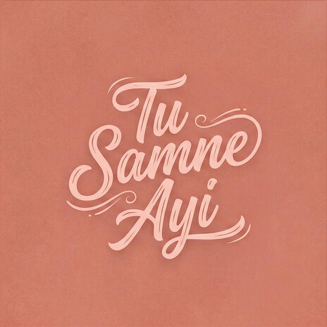 TU SAMNE AYI cover art