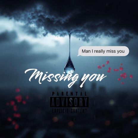 Missing you ft. RuthLess’Que cover art