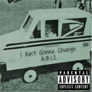I Ain't Gonna Change