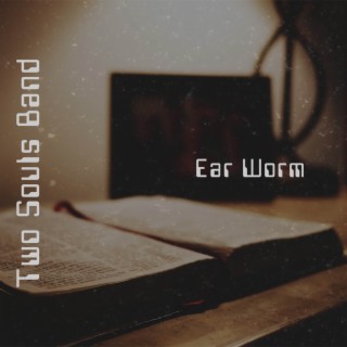 Ear Worm