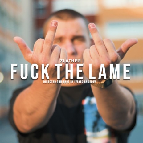FUCK THE LAME cover art