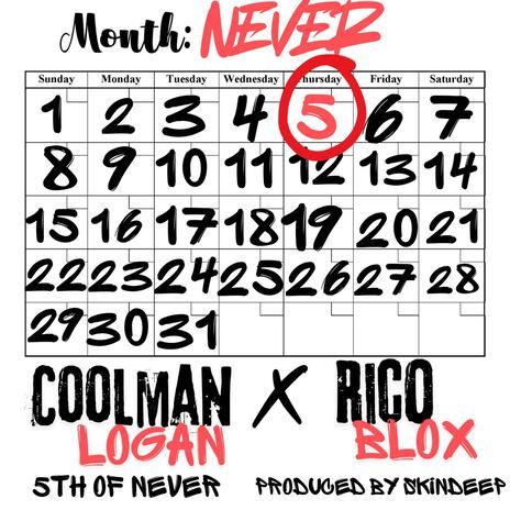 5th of never ft. Coolman logan
