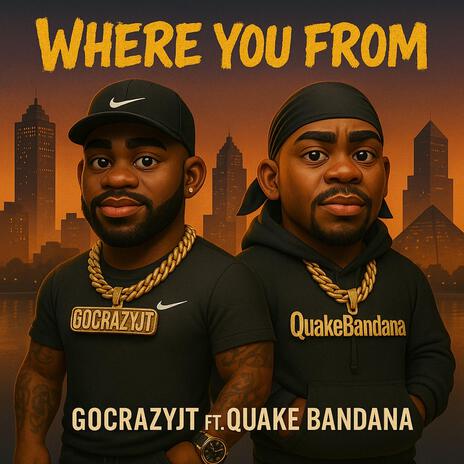 Where You From ft. Quake Bandana cover art