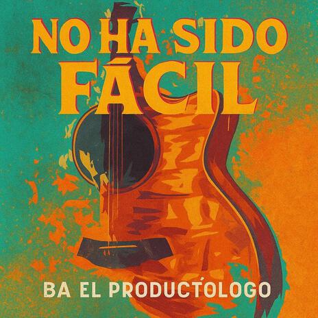 No ha sido facil