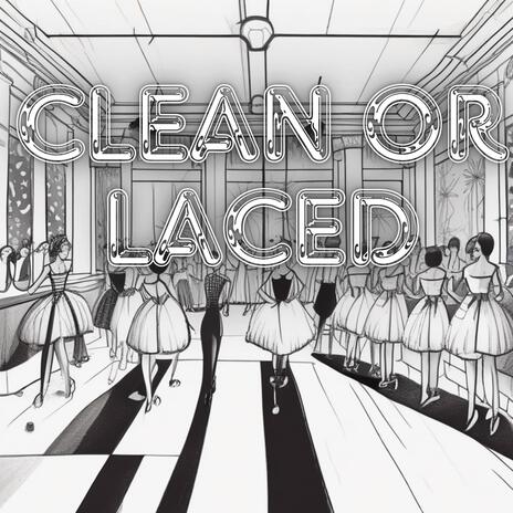 Clean Or Laced cover art