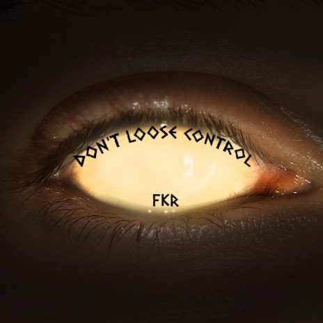 DON'T LOOSE CONTROL cover art