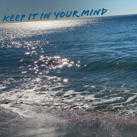 Keep It In Your Mind cover art