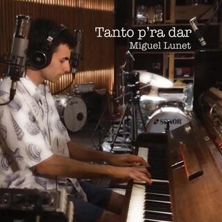 Tanto p'ra dar