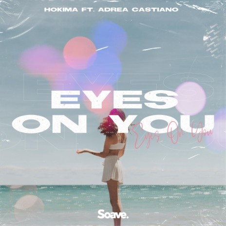 Eyes On You (feat. Adrea Castiano) cover art
