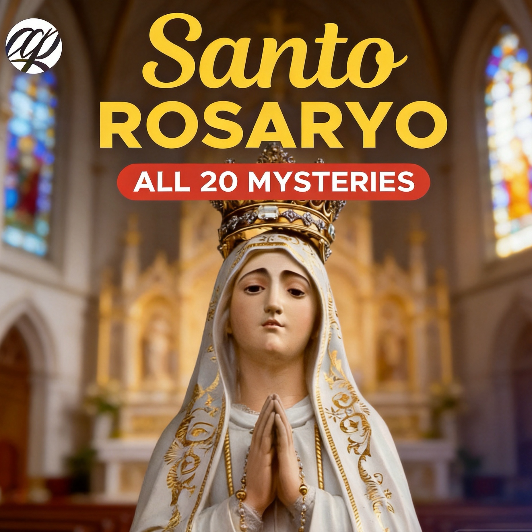 Ang Santo Rosaryo • 20 Misteryo (Complete) • Tagalog Holy Rosary • All Mysteries