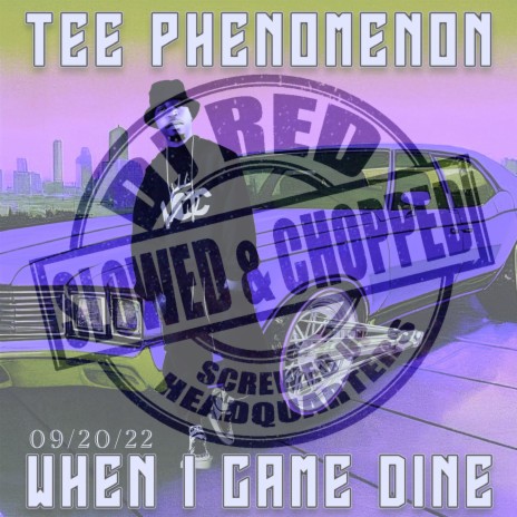 When I Came Dine (Chopped & Screwed) cover art