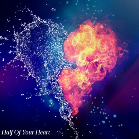 Half Of Your Heart cover art