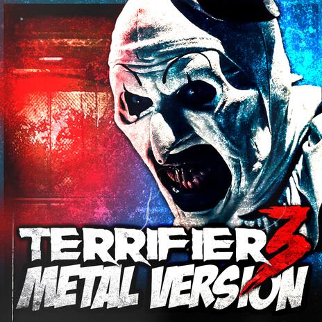 Terrifier 3 (Metal Version) cover art