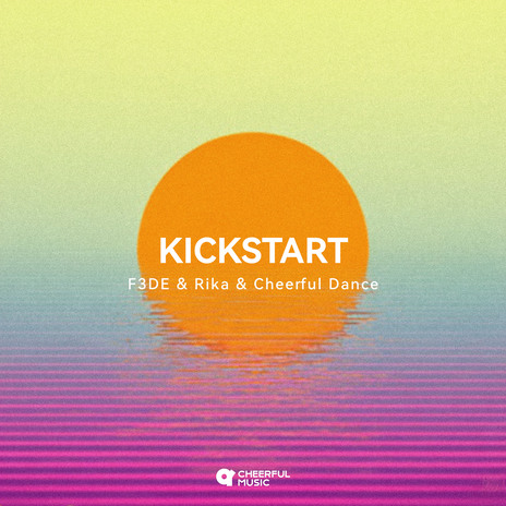 Kickstart ft. Rika & Cheerful Dance cover art