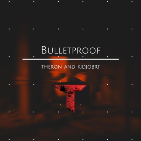 Bulletproof ft. kidjobrt cover art